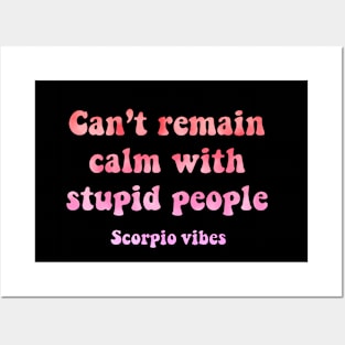 Can't remain calm scorpio groovy sayings astrology zodiac 70s 80s aesthetic Posters and Art